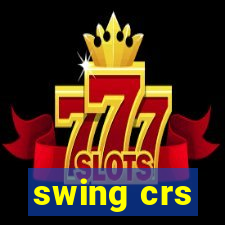 swing crs